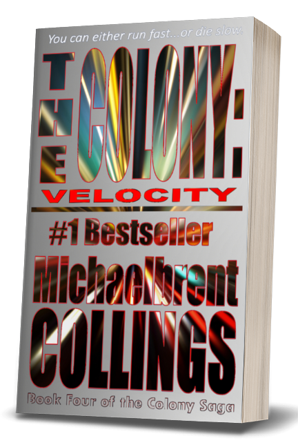 The Colony: Velocity (The Colony, Vol. 4)