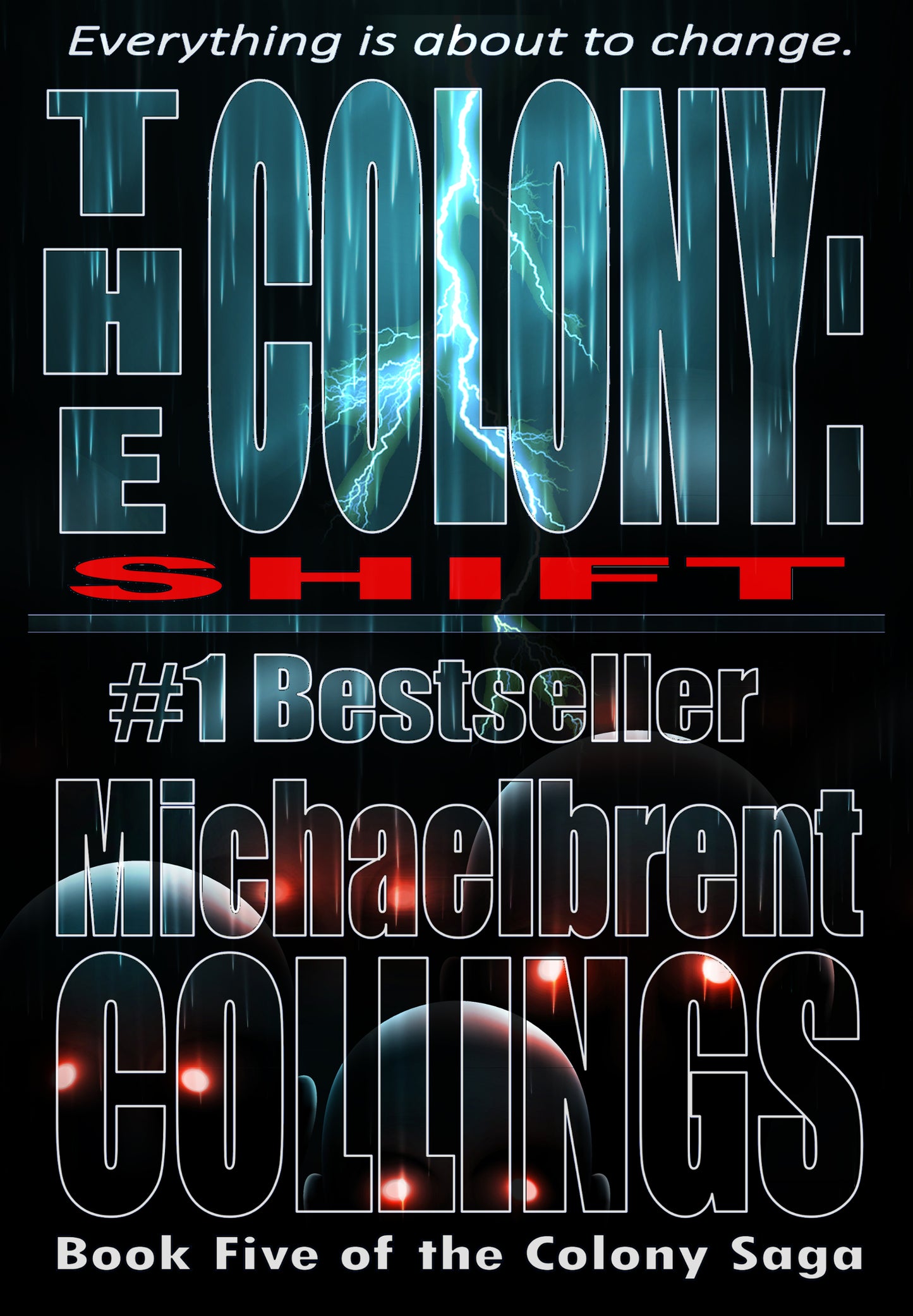 The Colony: Shift (The Colony, Vol. 5)