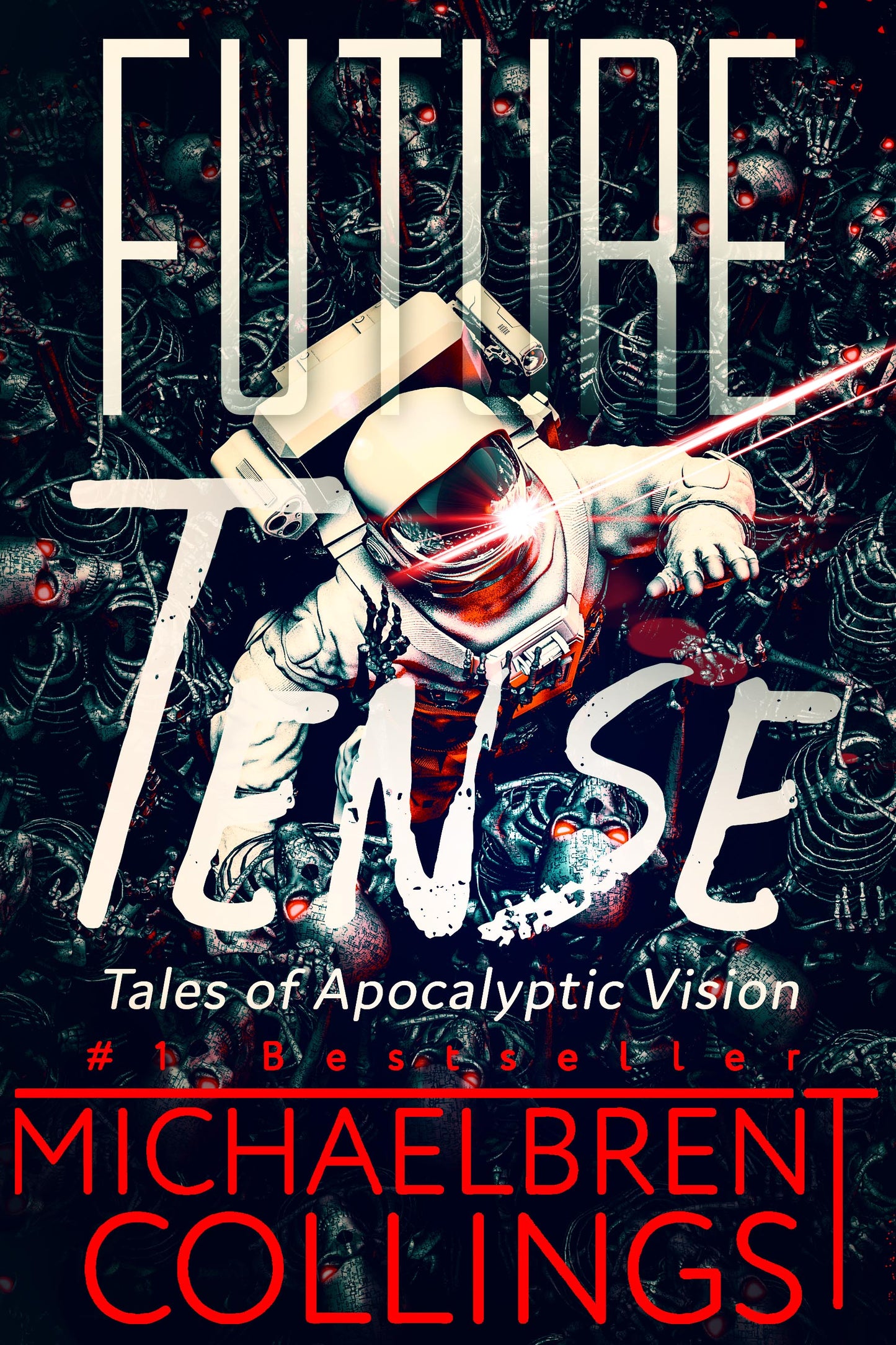 Future Tense: Tales of Apocalyptic Vision