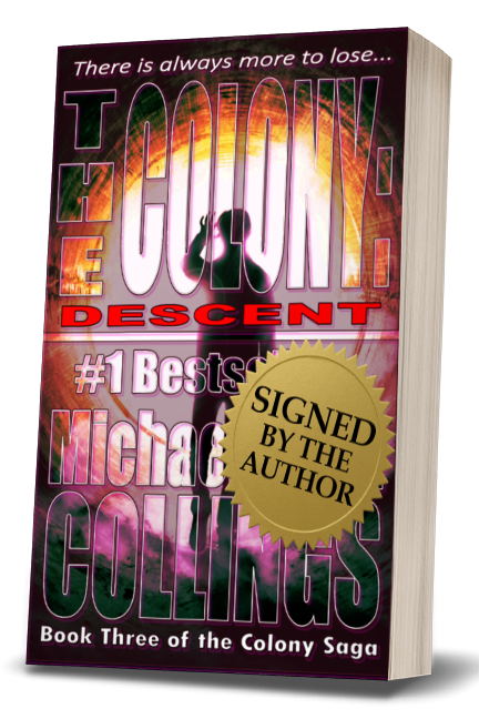 The Colony: Descent (The Colony, Vol. 3)