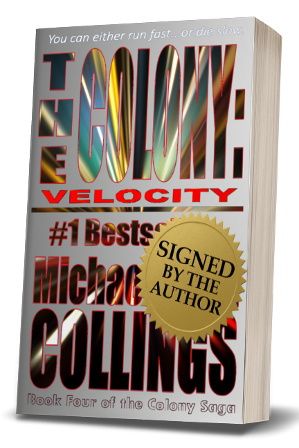 The Colony: Velocity (The Colony, Vol. 4)