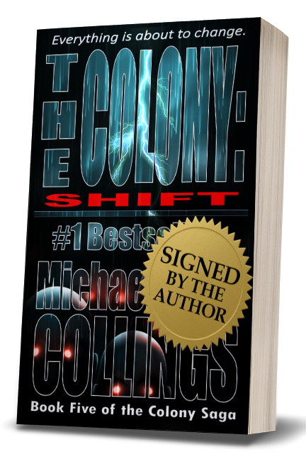 The Colony: Shift (The Colony, Vol. 5)