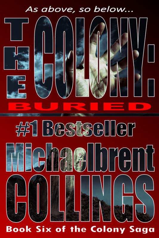The Colony: Buried (The Colony, Vol. 6)
